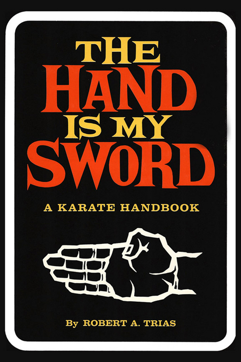 Hand Is My Sword - Robert A. Trias