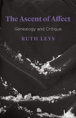 The Ascent of Affect - Ruth Leys