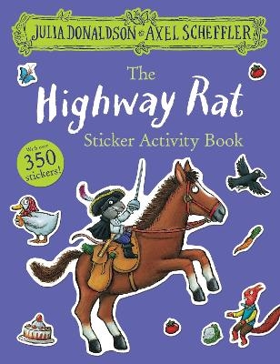 The Highway Rat Sticker Book - Julia Donaldson
