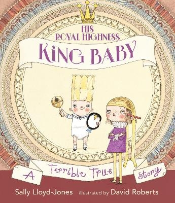 His Royal Highness, King Baby - Sally Lloyd-Jones
