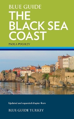 Blue Guide Turkey's Black Sea Coast