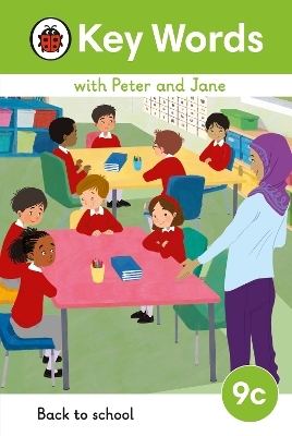 Key Words with Peter and Jane Level 9c &ndash; Back to School -  Ladybird