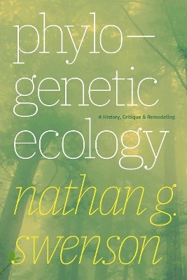 Phylogenetic Ecology - Nathan G Swenson