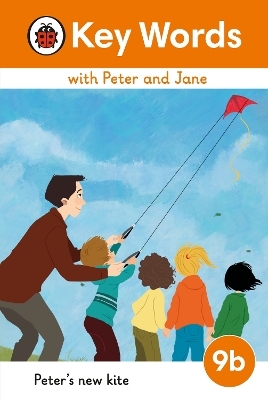Key Words with Peter and Jane Level 9b &ndash; Peter's New Kite -  Ladybird