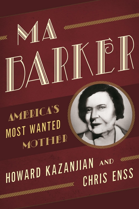 Ma Barker -  Chris Enss,  Howard Kazanjian