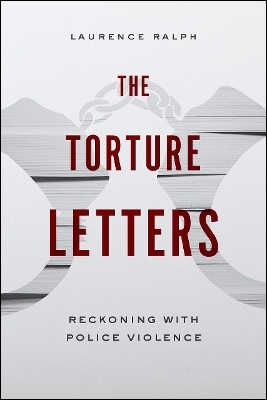 The Torture Letters - Laurence Ralph