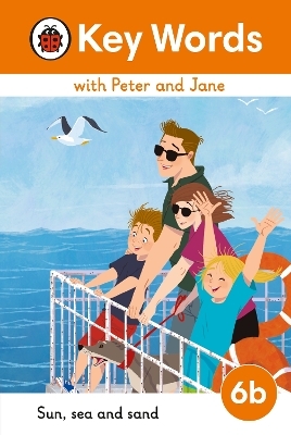 Key Words with Peter and Jane Level 6b &ndash; Sun, Sea and Sand -  Ladybird
