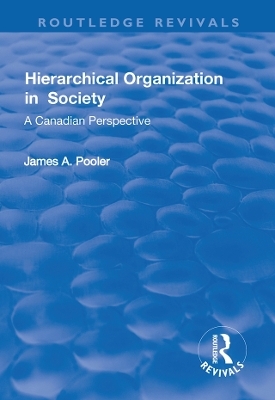Hierarchical Organization in Society - James Pooler