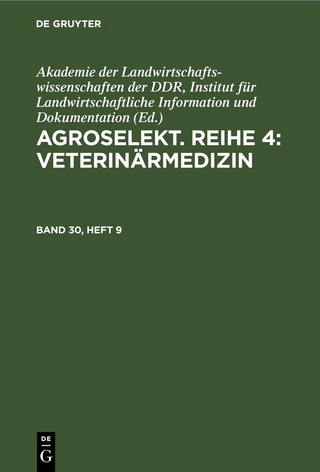 Agroselekt. Reihe 4: Veterinärmedizin / Agroselekt. Reihe 4: Veterinärmedizin. Band 30, Heft 9