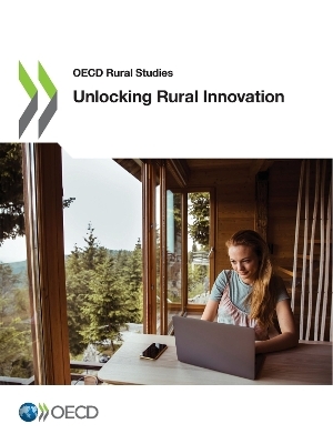 Unlocking rural innovation -  Organisation for Economic Co-Operation
