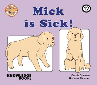 Mick Is Sick!