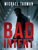 Bad Intent - Michael Tabman