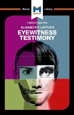 An Analysis of Elizabeth F. Loftus's Eyewitness Testimony - William Jenkins