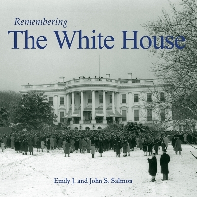 Remembering the White House - 