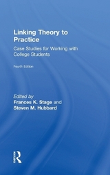 Linking Theory to Practice - Stage, Frances K.; Hubbard, Steven M.