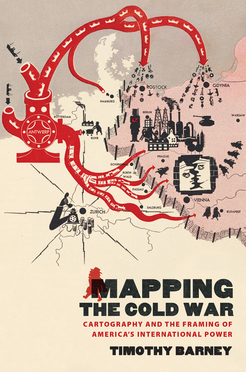 Mapping the Cold War - Timothy Barney