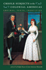 Creole Subjects in the Colonial Americas - 