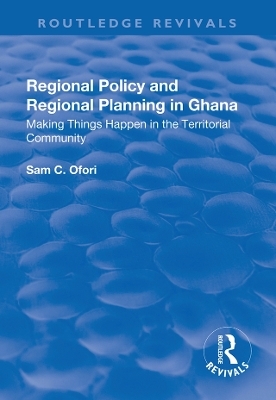 Regional Policy and Regional Planning in Ghana - Sam Ofori