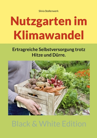 Nutzgarten im Klimawandel
