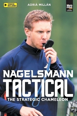 Nagelsmann Tactital - Adri&agrave; Mill&aacute;n