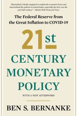 21st Century Monetary Policy - Ben S. Bernanke