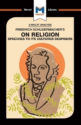 An Analysis of Friedrich Schleiermacher's On Religion - Ruth Jackson