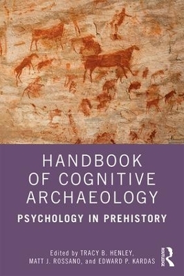 Handbook of Cognitive Archaeology - 