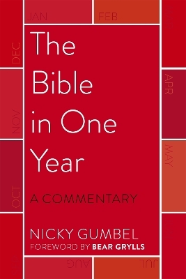 The Bible in One Year &ndash; a Commentary by Nicky Gumbel - Nicky Gumbel