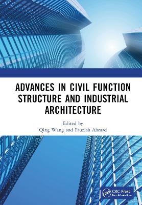 Advances in Civil Function Structure and Industrial Architecture - 