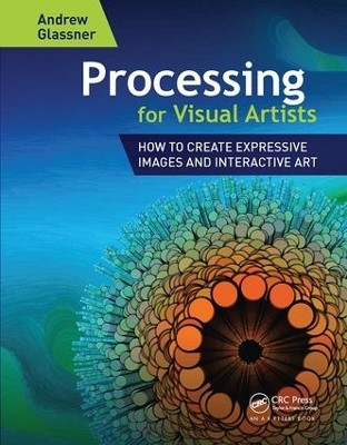 Processing for Visual Artists - Andrew Glassner