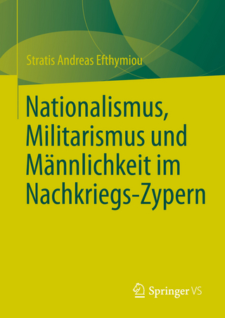 Nationalismus, Militarismus und Männlichkeit im Nachkriegs-Zypern