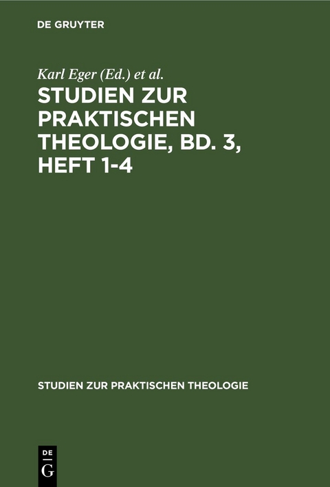 Studien zur praktischen Theologie, Bd. 3, Heft 1-4 - 