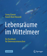Lebensr&auml;ume im Mittelmeer - Georg Glaeser, Daniel Abed-Navandi
