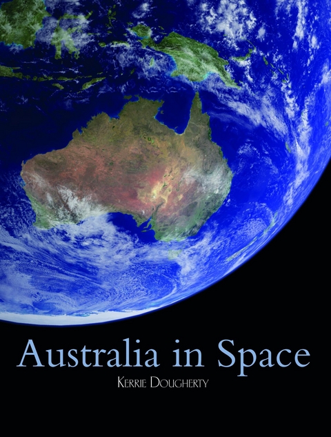 Australia in Space -  Kerrie A. Dougherty