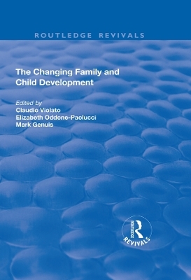The Changing Family and Child Development - Claudio Violato, Elizabeth Oddone-Paolucci