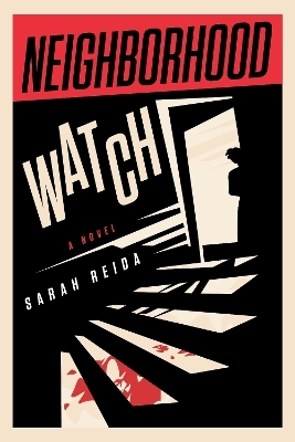 Neighborhood Watch - Sarah Reida