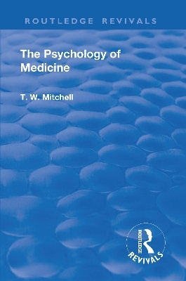 Revival: The Psychology of Medicine (1921) - Thomas Walker Mitchell