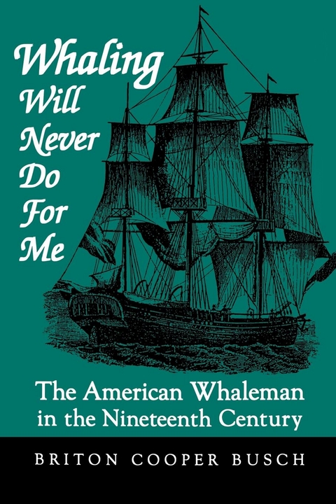 Whaling Will Never Do For Me -  Briton Cooper Busch