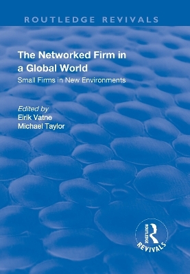 The Networked Firm in a Global World - Eirik Vatne, Michael Taylor