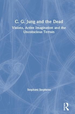 C. G. Jung and the Dead - Stephani Stephens