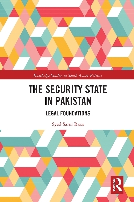 The Security State in Pakistan - SYED RAZA