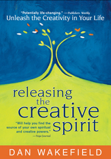 Releasing the Creative Spirit - Dan Wakefield