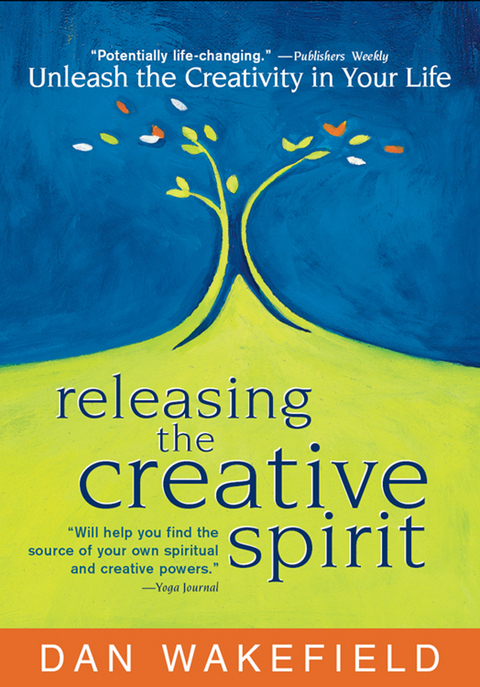 Releasing the Creative Spirit - Dan Wakefield