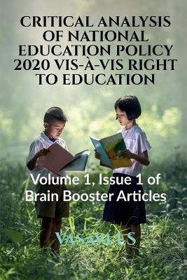 Critical Analysis of National Education Policy 2020 Vis-&Agrave;-VIS Right to Education - Vasavi Ls