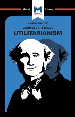 An Analysis of John Stuart Mills's Utilitarianism