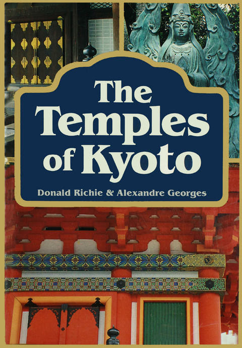 Temples of Kyoto - Donald Richie, Alexandre Georges