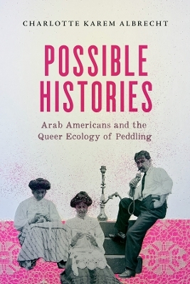 Possible Histories - Charlotte Karem Albrecht