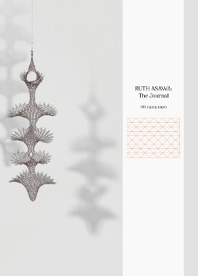 Ruth Asawa: The Journal
