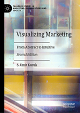 Visualizing Marketing - Kucuk, S. Umit