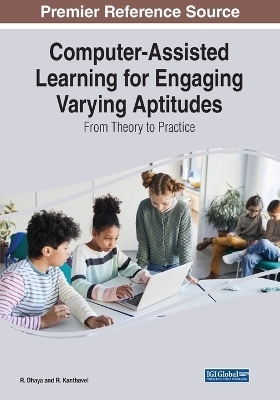 Computer-Assisted Learning for Engaging Varying Aptitudes: From Theory to Practice - 
